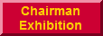 Click Here to go to  'Chairman' Exhibition